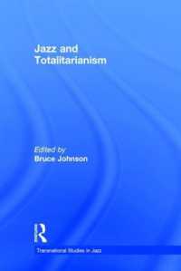 ジャズと全体主義<br>Jazz and Totalitarianism (Transnational Studies in Jazz)