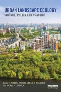 都市景観の生態学：科学・政策・実践<br>Urban Landscape Ecology : Science, policy and practice (Routledge Studies in Urban Ecology)