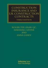 建設保険と建設契約：英国法解説（第３版）<br>Construction Insurance and UK Construction Contracts (Construction Practice Series) （3RD）