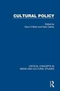 文化政策：メディア・文化研究の重要概念（全４巻）<br>Cultural Policy (Critical Concepts in Media and Cultural Studies)