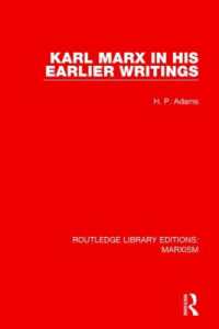 Karl Marx in his Earlier Writings (Routledge Library Editions: Marxism)