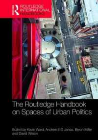 ラウトレッジ版　都市政治の空間ハンドブック<br>The Routledge Handbook on Spaces of Urban Politics (Routledge International Handbooks)