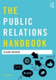 ＰＲハンドブック（第５版）<br>The Public Relations Handbook (Media Practice) （5 PAP/PSC）