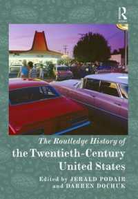 ラウトレッジ版　２０世紀アメリカ史<br>The Routledge History of Twentieth-Century United States (Routledge Histories)