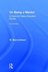 On Being a Mentor : A Guide for Higher Education Faculty, Second Edition （2ND）