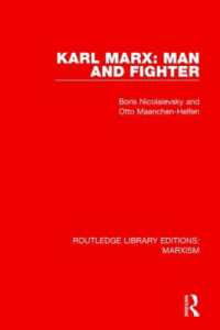 Karl Marx: Man and Fighter (Routledge Library Editions: Marxism)