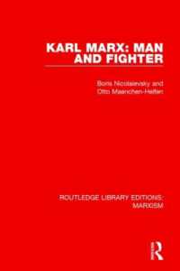 Karl Marx: Man and Fighter (Routledge Library Editions: Marxism)