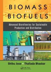 Biomass and Biofuels : Advanced Biorefineries for Sustainable Production and Distribution
