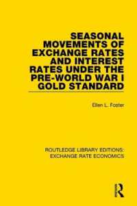 Seasonal Movements of Exchange Rates and Interest Rates under the Pre-World War I Gold Standard (Routledge Library Editions: Exchange Rate Economics)