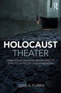 ホロコースト演劇<br>Holocaust Theater : Dramatizing Survivor Trauma and its Effects on the Second Generation