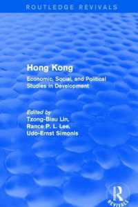 Hong Kong : Economic, Social, and Political Studies in Development, with a Comprehensive Bibliography (Routledge Revivals)