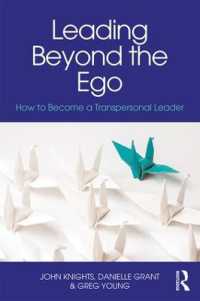 Leading Beyond the Ego : How to Become a Transpersonal Leader -- Paperback / softback