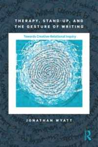 Therapy, Stand-Up, and the Gesture of Writing : Towards Creative-Relational Inquiry (Writing Lives: Ethnographic Narratives)