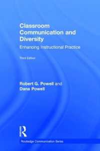 学校コミュニケーションの多様性（第３版）<br>Classroom Communication and Diversity : Enhancing Instructional Practice (Routledge Communication Series) （3RD）