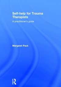 Self-help for Trauma Therapists : A Practitioner's Guide