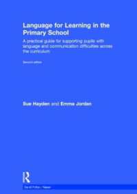 Language for Learning in the Primary School : A practical guide for supporting pupils with language and communication difficulties across the curriculum (nasen spotlight) （2ND）