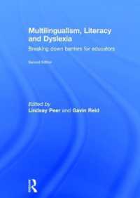 Multilingualism, Literacy and Dyslexia : Breaking down barriers for educators （2ND）