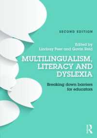 Multilingualism, Literacy and Dyslexia : Breaking down barriers for educators （2ND）