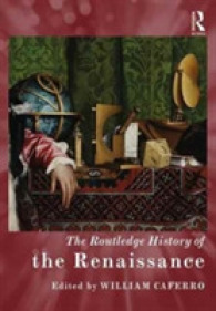 ラウトレッジ版　ルネサンス史<br>The Routledge History of the Renaissance (Routledge Histories)