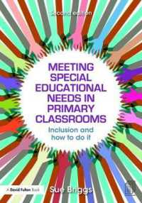 Meeting Special Educational Needs in Primary Classrooms : Inclusion and how to do it （2ND）