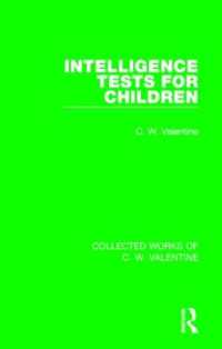 Ｃ．Ｗ．ヴァレンタイン著／児童のための知能検査（復刻版）<br>Intelligence Tests for Children (Collected Works of C.W. Valentine)