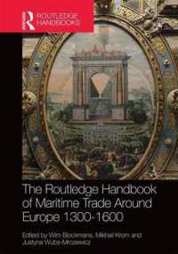 ラウトレッジ版　14-16世紀ヨーロッパ海上貿易ハンドブック<br>The Routledge Handbook of Maritime Trade around Europe 1300-1600 : Commercial Networks and Urban Autonomy (Routledge History Handbooks)