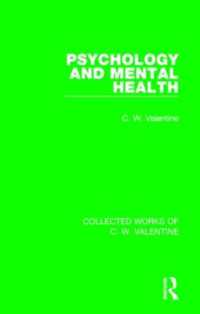 Ｃ．Ｗ．ヴァレンタイン著／心理学と精神の健康（復刻版）<br>Psychology and Mental Health (Collected Works of C.W. Valentine)
