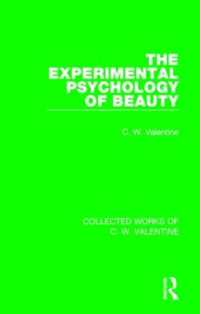 Ｃ．Ｗ．ヴァレンタイン著／美の実験心理学（復刻版）<br>The Experimental Psychology of Beauty (Collected Works of C.W. Valentine)