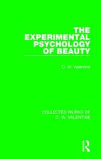 The Experimental Psychology of Beauty (Collected Works of C.W. Valentine)