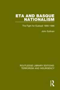 ETA and Basque Nationalism (RLE: Terrorism & Insurgency) : The Fight for Euskadi 1890-1986 (Routledge Library Editions: Terrorism and Insurgency)
