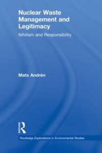 Nuclear Waste Management and Legitimacy : Nihilism and Responsibility (Routledge Explorations in Environmental Studies)