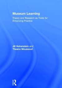 Museum Learning : Theory and Research as Tools for Enhancing Practice