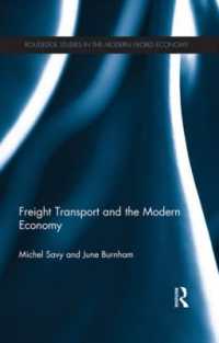 Freight Transport and the Modern Economy (Routledge Studies in the Modern World Economy)