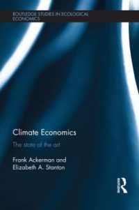 Climate Economics : The State of the Art (Routledge Studies in Ecological Economics)