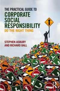 CSR実践ガイド（第２版）<br>The Practical Guide to Corporate Social Responsibility : Do the Right Thing