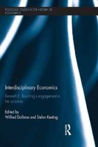 Interdisciplinary Economics : Kenneth E. Boulding's Engagement in the Sciences (Routledge Studies in the History of Economics)