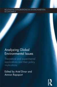 Analyzing Global Environmental Issues : Theoretical and Experimental Applications and their Policy Implications (Routledge Explorations in Environmental Economics)