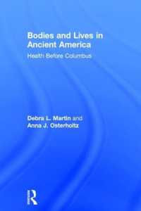 Bodies and Lives in Ancient America : Health before Columbus (Bodies and Lives)