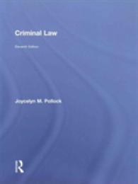 米国刑法（第１１版）<br>Criminal Law (John C. Klotter Justice Administration Legal) （11TH）
