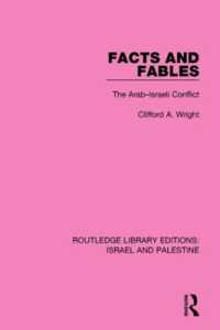 Facts and Fables : The Arab-Israeli Conflict (Routledge Library Editions: Israel and Palestine)