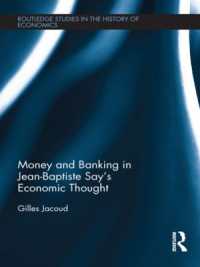 Money and Banking in Jean-Baptiste Say's Economic Thought (Routledge Studies in the History of Economics)