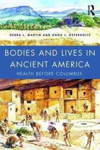 Bodies and Lives in Ancient America : Health before Columbus (Bodies and Lives)