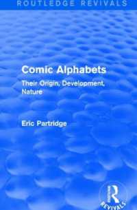 Comic Alphabets : Their Origin, Development, Nature (Routledge Revivals: The Selected Works of Eric Partridge)