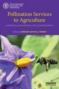 Pollination Services to Agriculture : Sustaining and enhancing a key ecosystem service