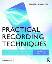 実践録音技術（第７版）<br>Practical Recording Techniques : The Step-by-Step Approach to Professional Audio Recording （7TH）
