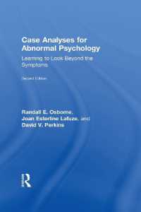 異常心理学のための症例分析（第２版）<br>Case Analyses for Abnormal Psychology : Learning to Look Beyond the Symptoms （2ND）