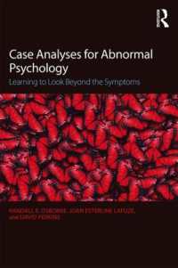 異常心理学のための症例分析（第２版）<br>Case Analyses for Abnormal Psychology : Learning to Look Beyond the Symptoms （2ND）