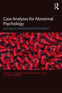 異常心理学のための症例分析（第２版）<br>Case Analyses for Abnormal Psychology : Learning to Look Beyond the Symptoms （2ND）