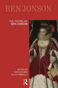ベン・ジョンソン詩集（ロングマン注解版）<br>The Poems of Ben Jonson (Longman Annotated English Poets)