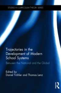 Trajectories in the Development of Modern School Systems : Between the National and the Global (Studies in Curriculum Theory Series)